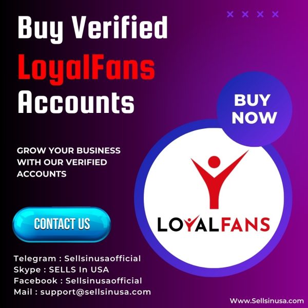 Buy Verified Loyalfans Accounts